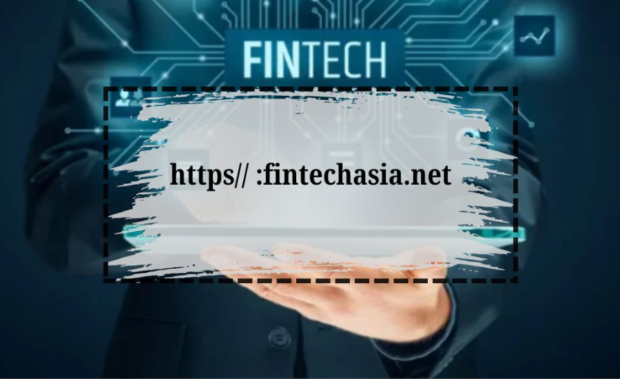 https:// fintechasia.net