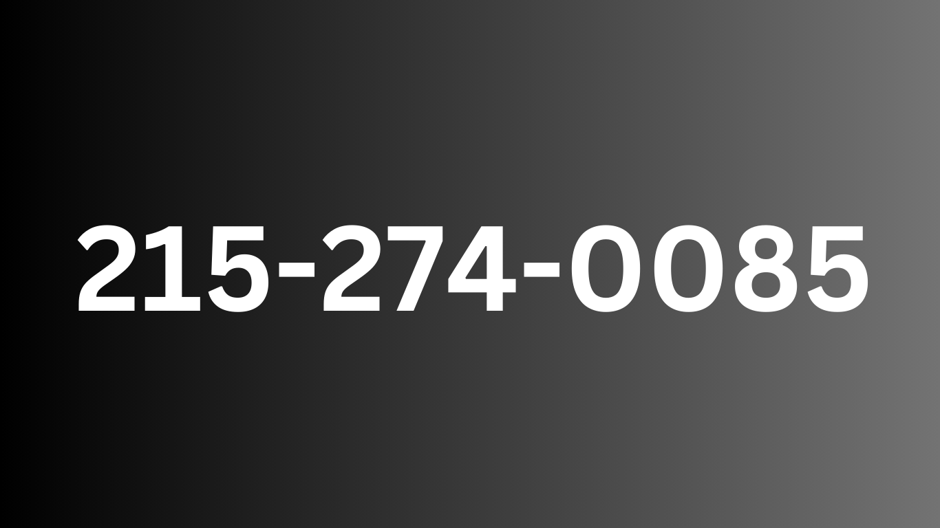 215-274-0085: Tracing, Ownership, Phone Number, Origin, Purpose And More